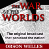 The War of the Worlds (Dramatized) - Orson Welles