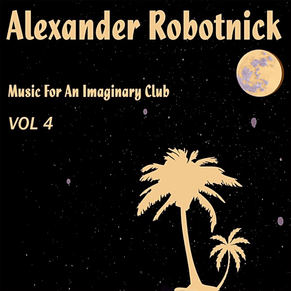 Music for an Imaginary Club, Vol. 4 - Single