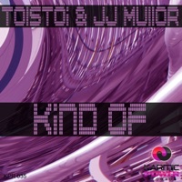 Kind Of - Single - Tolstoi & JJ Mullor