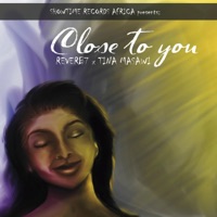 Close to You (feat. Tina Masawi) - Single - Reverb7