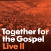 All I Have Is Christ (Live) - Sovereign Grace Music & Bob Kauflin