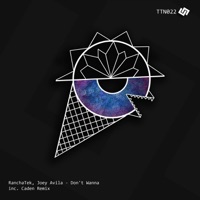 Don't Wanna - Single - RanchaTek & Joey Avila
