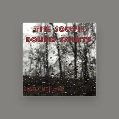 Listen to The South Bound Saints, watch music videos, read bio, see tour dates & more!