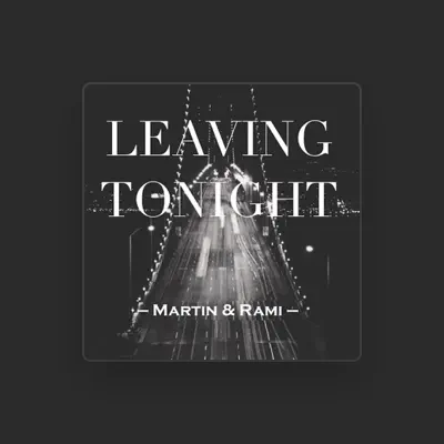Listen to Martin, Rami, watch music videos, read bio, see tour dates & more!