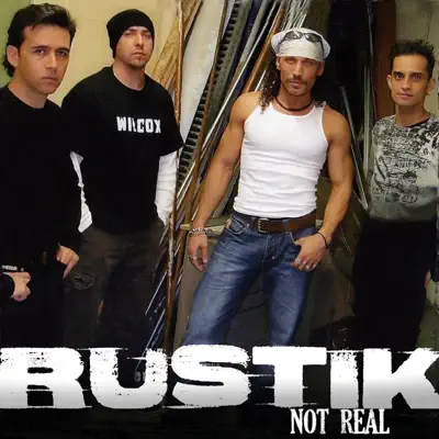 Écouter Not Real - EP par Rustik