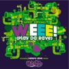 Weee! (Play Da Rave) - Single