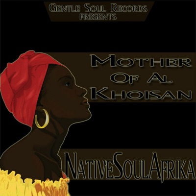 Mother of al Khoisan - Single