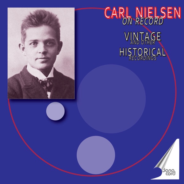 Carl Nielsen: Violin Concerto / Helios Overture / A Saga Dream / Hymnus Amoris