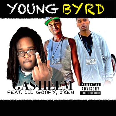 Gas Heem (feat. Lil Goofy & Young Byrd) - Single