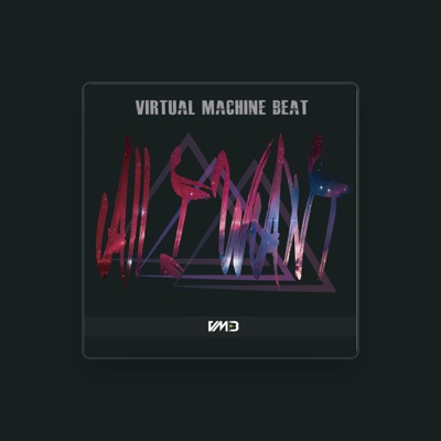 Listen to Virtual Machine Beat, watch music videos, read bio, see tour dates & more!