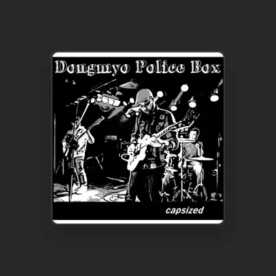 Listen to Dongmyo Police Box, watch music videos, read bio, see tour dates & more!