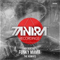 Funky Mama (The Remixes) - EP - DJ Dextro