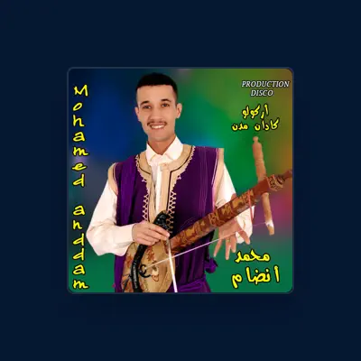 Listen to Mohamed Anddam, watch music videos, read bio, see tour dates & more!