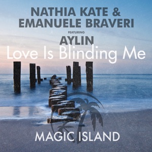 Love Is Blinding Me (feat. Aylin) - Single