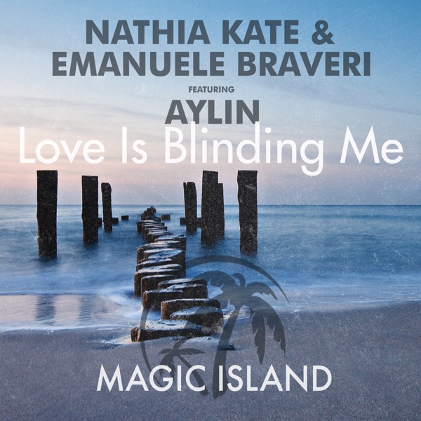 Love Is Blinding Me (feat. Aylin) - Single