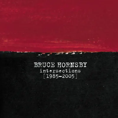 Intersections 1985-2005 - Bruce Hornsby