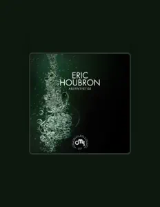 聆聽 Eric Houbron、觀看音樂影片、閱讀小傳、查看巡演日期等！