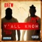 Y'all Know (feat. Snapp aka Red Klay) - Brew lyrics