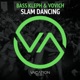 Slam Dancing Single