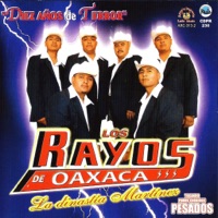 Los Rayos De Oaxaca - Alegre Y Mujeriego
