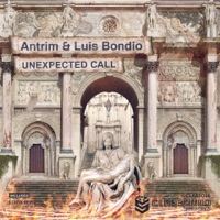 Unexpected Call - Single - Luis Bondio & Antrim
