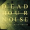 Monitor - Dead Hour Noise lyrics