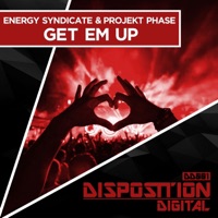 Get Em Up - Single - Energy Syndicate & Projekt Phase