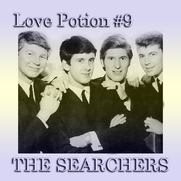 The Searchers - Love Potion No. 9