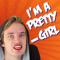I'm a Pretty Girl - Pewdiepie & The Gregory Brothers lyrics