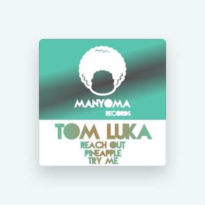 Listen to Tom Luka, watch music videos, read bio, see tour dates & more!