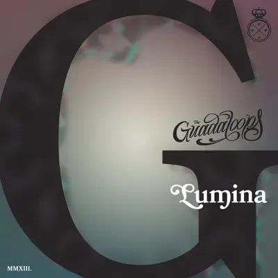 Lumina - Single - The Guadaloops