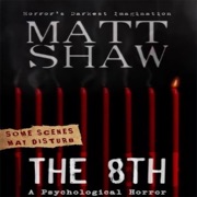 The 8th: A Tale of Horror and Revenge (Unabridged) - Matt Shaw