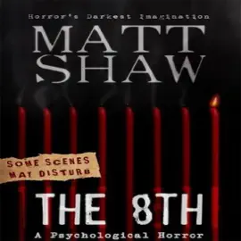 The 8th: A Tale of Horror and Revenge (Unabridged)