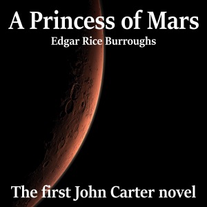 A Princess of Mars (Unabridged)