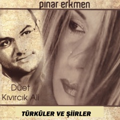 Türküler Ve Şiir (feat. Pınar Erkmen)