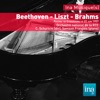 Franz Liszt  Beethoven - Liszt - Brahms
