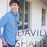 Make Your Day - Single - David Shane