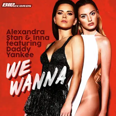 We Wanna (Radio Edit) [feat. Daddy Yankee] - Single - Inna
