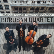 Wolfgang Amadeus Mozart / Giuseppe Verdi - Borusan Quartet