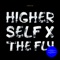 The Fly - Higher Self lyrics