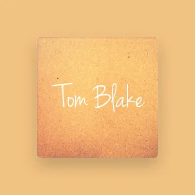 Listen to Tom Blake, watch music videos, read bio, see tour dates & more!