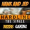 Hardline - Hank and Jed lyrics
