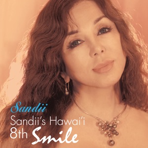 Sandii's Hawai'i 8th - Smile