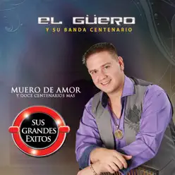Muero de Amor y Doce Centenarios Mas - O Centenário Muero de Amor y Doce Centenarios Mas - O Centenário