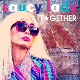Together Saucy Lady