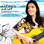 Antonia Adnet - Discreta (feat. Roberta Sá)