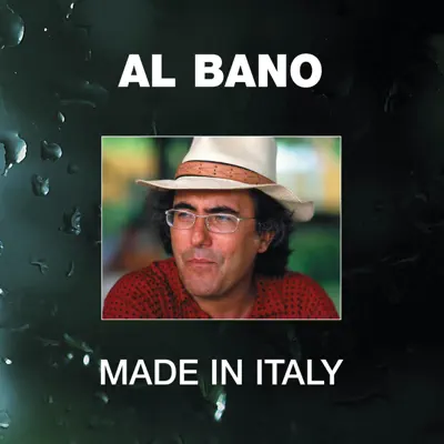 Made in Italy: Al Baño - Al Bano Carrisi