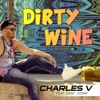 Dirty Wine (feat. Dany & Kissmi) - Single