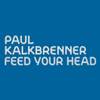Feed Your Head (Radio Edit) - Paul Kalkbrenner