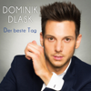 Der beste Tag (Radio Version) - Dominik Dlask